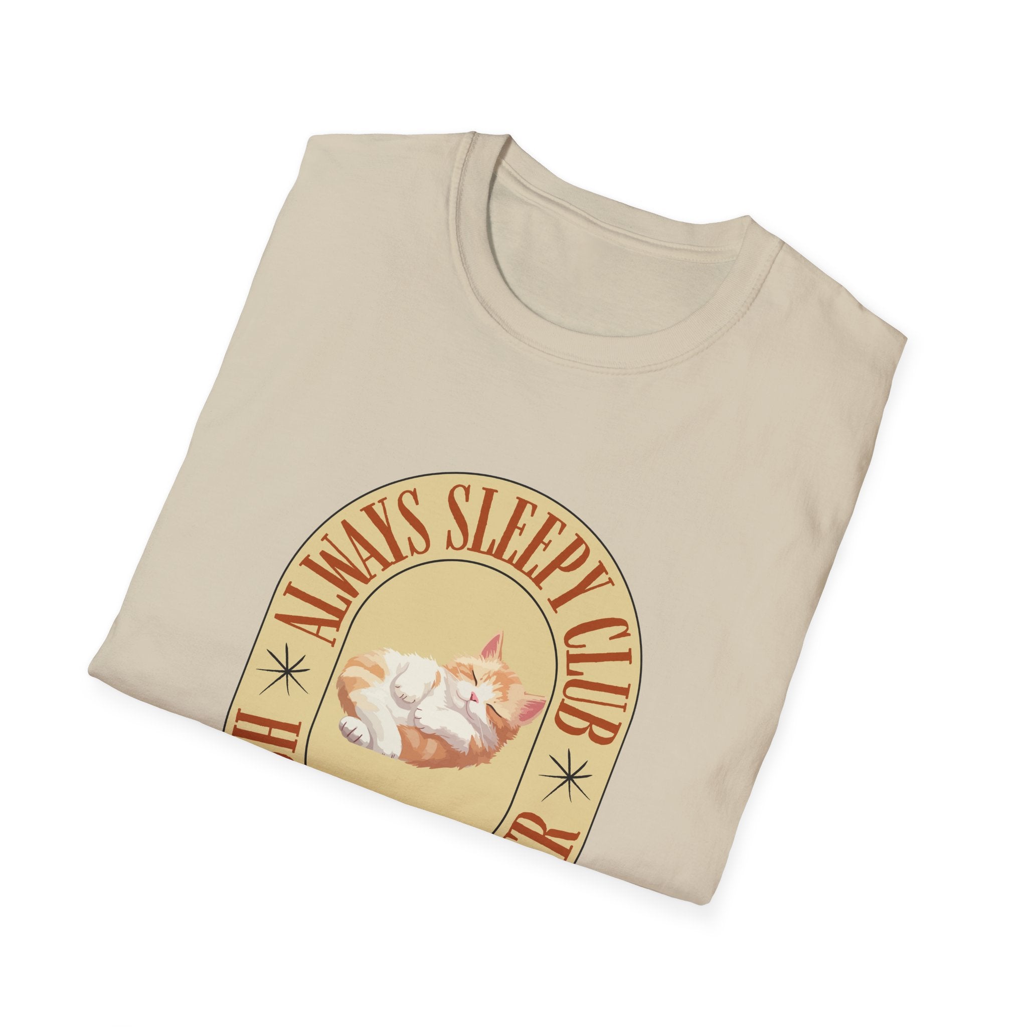 Always Sleepy Club Unisex T-Shirt